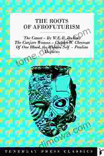 The Roots Of Afrofuturism: Tenebray Press Classics Volume 25