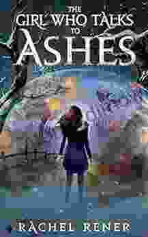 The Girl Who Talks to Ashes