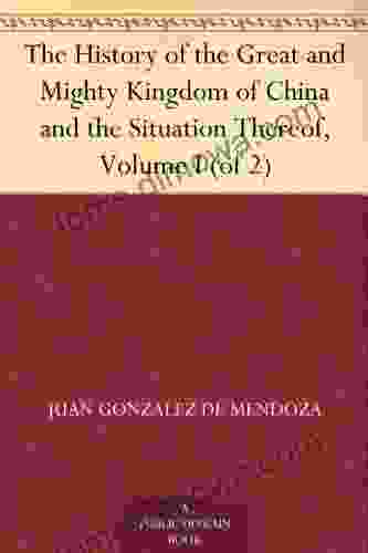 The History Of The Great And Mighty Kingdom Of China And The Situation Thereof Volume I (of 2)