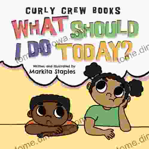 What Should I Do Today?: A Curly Hair Baby (Curly Crew Series)